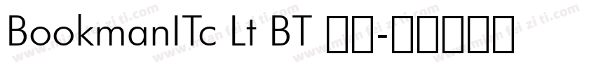 BookmanITc Lt BT 常规字体转换